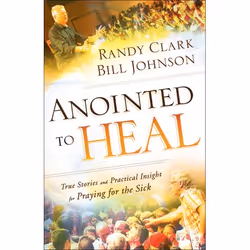ISBN Anointed to Heal (True Stories and Practical Insight for Praying for the Sick), English, Paperback, 176 pages