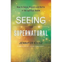 ISBN Seeing the Supernatural (How to Sense, Discern and Battle in the Spiritual Realm) book English Paperback 160 pages