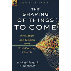ISBN The Shaping of Things to Come, Revised and Updated Edition (Innovation and Mission for the 21st-Century Church) book English Paperback 288 pages