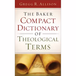 ISBN The Baker Compact Dictionary of Theological Terms, English, Paperback, 256 pages