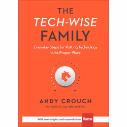 ISBN The Tech-Wise Family (Everyday Steps for Putting Technology in Its Proper Place), English, Hardcover, 224 pages