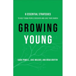 ISBN Growing Young (Six Essential Strategies to Help Young People Discover and Love Your Church) book English Hardcover 336 pages