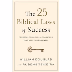 ISBN The 25 Biblical Laws of Success (Powerful Principles to Transform Your Career and Business), English, Paperback, 224 pag ...