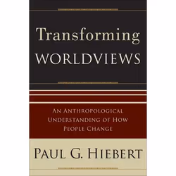ISBN Transforming Worldviews (An Anthropological Understanding of How People Change), English, Paperback, 368 pages