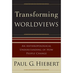 ISBN Transforming Worldviews (An Anthropological Understanding of How People Change) book English Paperback 368 pages