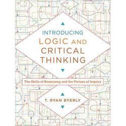 ISBN Introducing Logic and Critical Thinking (The Skills of Reasoning and the Virtues of Inquiry) book English Paperback 256 pages