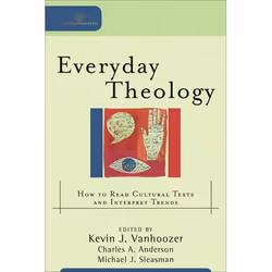 ISBN Everyday Theology (How to Read Cultural Texts and Interpret Trends), English, Paperback, 288 pages