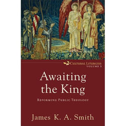 ISBN Awaiting the King (Reforming Public Theology) book English Paperback 256 pages