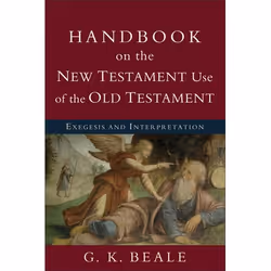 ISBN Handbook on the New Testament Use of the Old Testament (Exegesis and Interpretation), English, Paperback, 192 pages