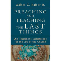 ISBN Preaching and Teaching the Last Things (Old Testament Eschatology for the Life of the Church) book English Paperback 208 pages