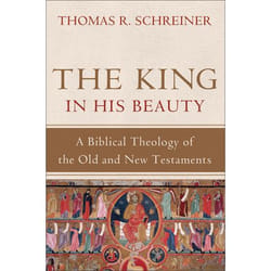 ISBN The King in His Beauty (A Biblical Theology of the Old and New Testaments) book English Hardcover 736 pages