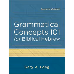 ISBN Grammatical Concepts 101 for Biblical Hebrew, 2nd Edition, English, Paperback, 234 pages