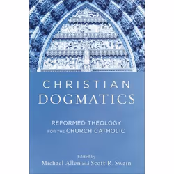 ISBN Christian Dogmatics (Reformed Theology for the Church Catholic), English, Paperback, 416 pages