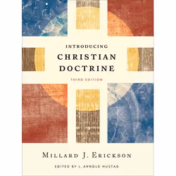 ISBN Introducing Christian Doctrine, 3rd Edition, English, Hardcover, 512 pages