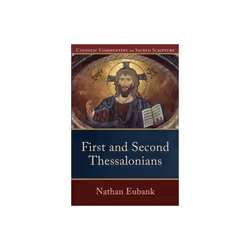 First and Second Thessalonians by Eubank & Nathan