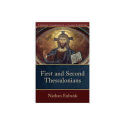 First and Second Thessalonians by Eubank & Nathan