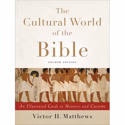ISBN The Cultural World of the Bible, 4th Edition (An Illustrated Guide to Manners and Customs), English, Paperback, 336 page ...