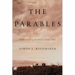 ISBN The Parables (Understanding the Stories Jesus Told), English, Paperback, 272 pages