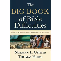 ISBN The Big Book of Bible Difficulties (Clear and Concise Answers from Genesis to Revelation), English, Paperback, 624 pages
