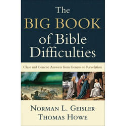 ISBN The Big of Bible Difficulties (Clear and Concise Answers from Genesis to Revelation) book English Paperback 624 pages