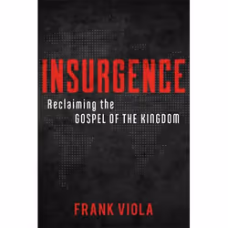 ISBN Insurgence (Reclaiming the Gospel of the Kingdom), English, Paperback, 448 pages