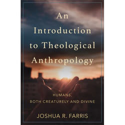 ISBN An Introduction to Theological Anthropology (Humans, Both Creaturely and Divine) book English Paperback 336 pages