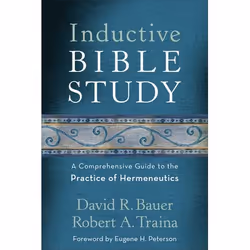 ISBN Inductive Bible Study (A Comprehensive Guide to the Practice of Hermeneutics), English, Paperback, 462 pages