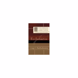 Ecclesiastes by Bartholomew & Craig G.