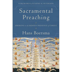 ISBN Sacramental Preaching (Sermons on the Hidden Presence of Christ) book English Paperback 240 pages