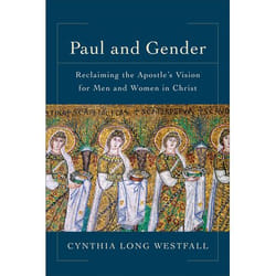 ISBN Paul and Gender (Reclaiming the Apostle's Vision for Men and Women in Christ) book English Paperback 368 pages