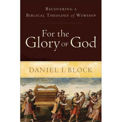 ISBN For the Glory of God (Recovering a Biblical Theology of Worship) book English Paperback 432 pages