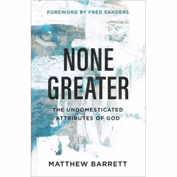 ISBN None Greater (The Undomesticated Attributes of God), English, Paperback, 288 pages