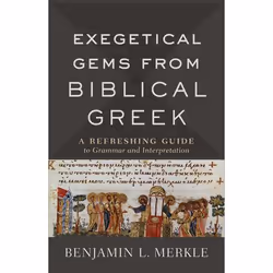 ISBN Exegetical Gems from Biblical Greek (A Refreshing Guide to Grammar and Interpretation), English, Paperback, 208 pages