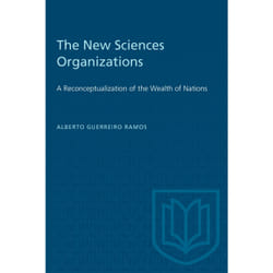 ISBN The New Sciences Organizations: A Reconceptualization of the Wealth of Nations book English 224 pages