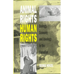 ISBN Animal Rights, Human Rights: Ecology, Economy, and Ideology in the Canadian Arctic book English 206 pages