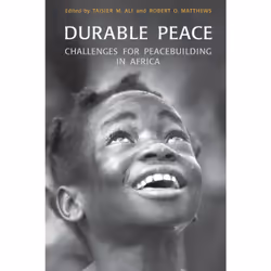 ISBN Durable Peace: Challenges for Peacebuilding in Africa, English, 460 pages
