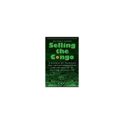 Selling the Congo by Stanard & Matthew G.