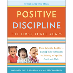 ISBN Positive Discipline: The First Three Years, Revised and Updated Edition, Fiction, English, Paperback, 368 pages
