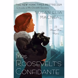ISBN Mrs. Roosevelt’s Confidante, Fiction, English, Paperback, 352 pages