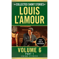 ISBN The Collected Short Stories of Louis L’Amour, Volume 6, Part 1