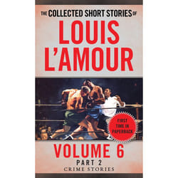ISBN The Collected Short Stories of Louis L’Amour, Volume 6, Part 2
