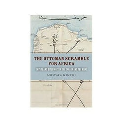 ISBN Ottoman Scramble for Africa: Empire and Diplomacy in the Sahara and the Hijaz book History English 272 pages