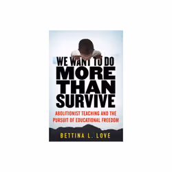 We Want to Do More Than Survive by Love & Bettina