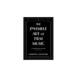 ISBN Invisible Art of Film Music : A Comprehensive History