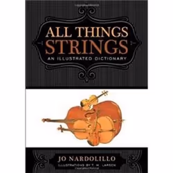 ISBN All Things Strings : An Illustrated Dictionary, Music, English, Hardcover