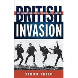 ISBN British Invasion : The Crosscurrents of Musical Influence book Music English Hardcover