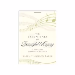 ISBN Essentials of Beautiful Singing: A Three-Step Kinesthetic Approach, Music, English
