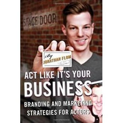 ISBN Act Like It's Your Business : Branding and Marketing Strategies for Actors book Theatre English