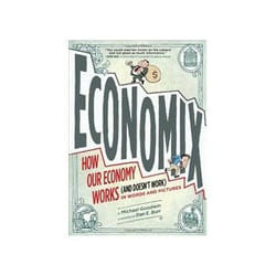 ISBN Economix: How and Why Our Economy Works (and Doesn't Work), in Words and Pictures book English 304 pages