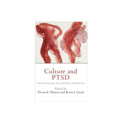 Culture and PTSD by Edited by Devon E Hinton & Edited by Byron J Good
